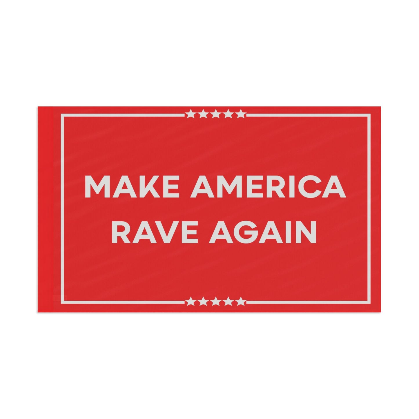 Make America rave again Flag