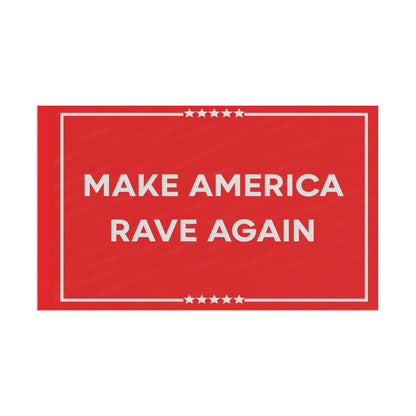 Make America rave again Flag
