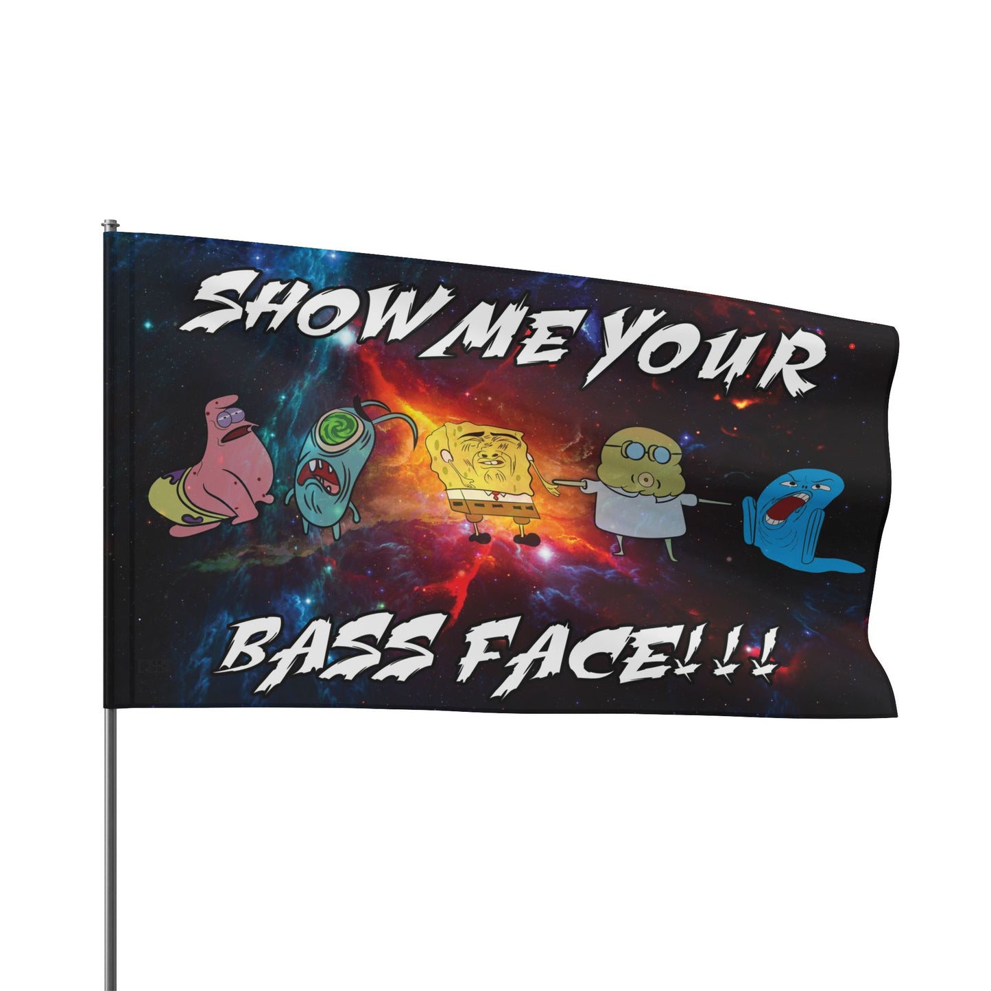 Show me your bass face custom Flag