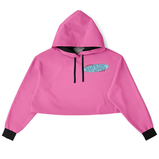 Attracting good things into my life cropped hoodie