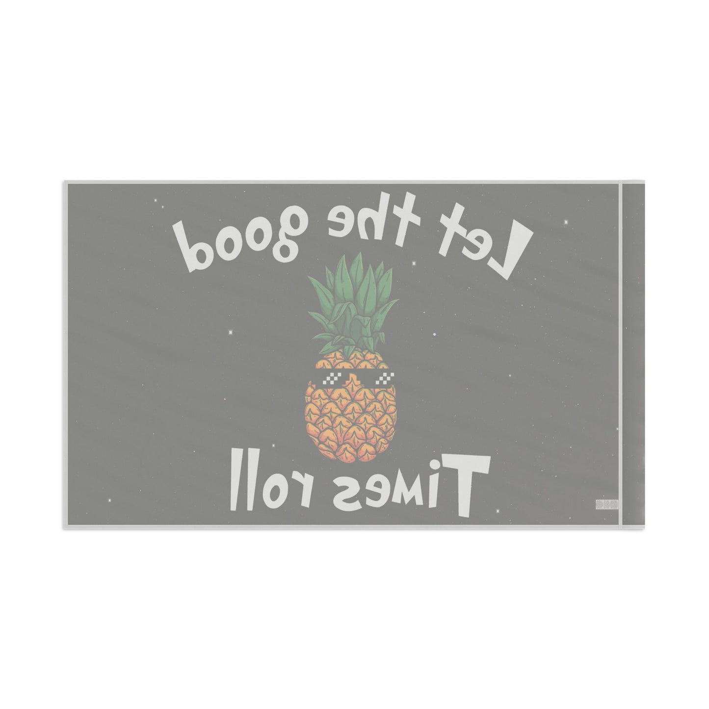 Let the good times roll Flag