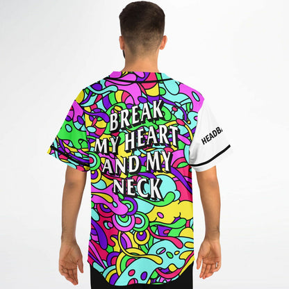 Break my heart and my neck Baseball Jersey
