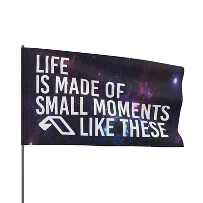 Life is made of small moments like these custom Flag