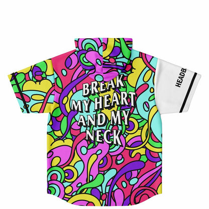 Break my neck and my heart Hooded Baseball Jersey