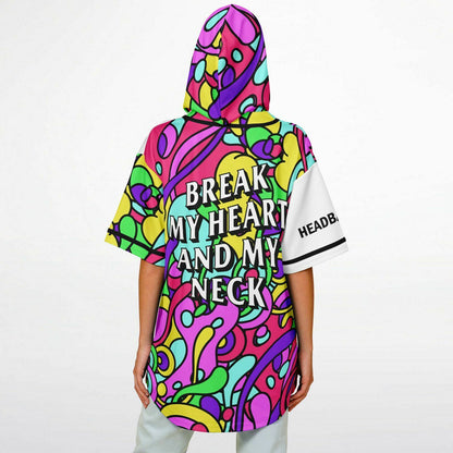 Break my neck and my heart Hooded Baseball Jersey