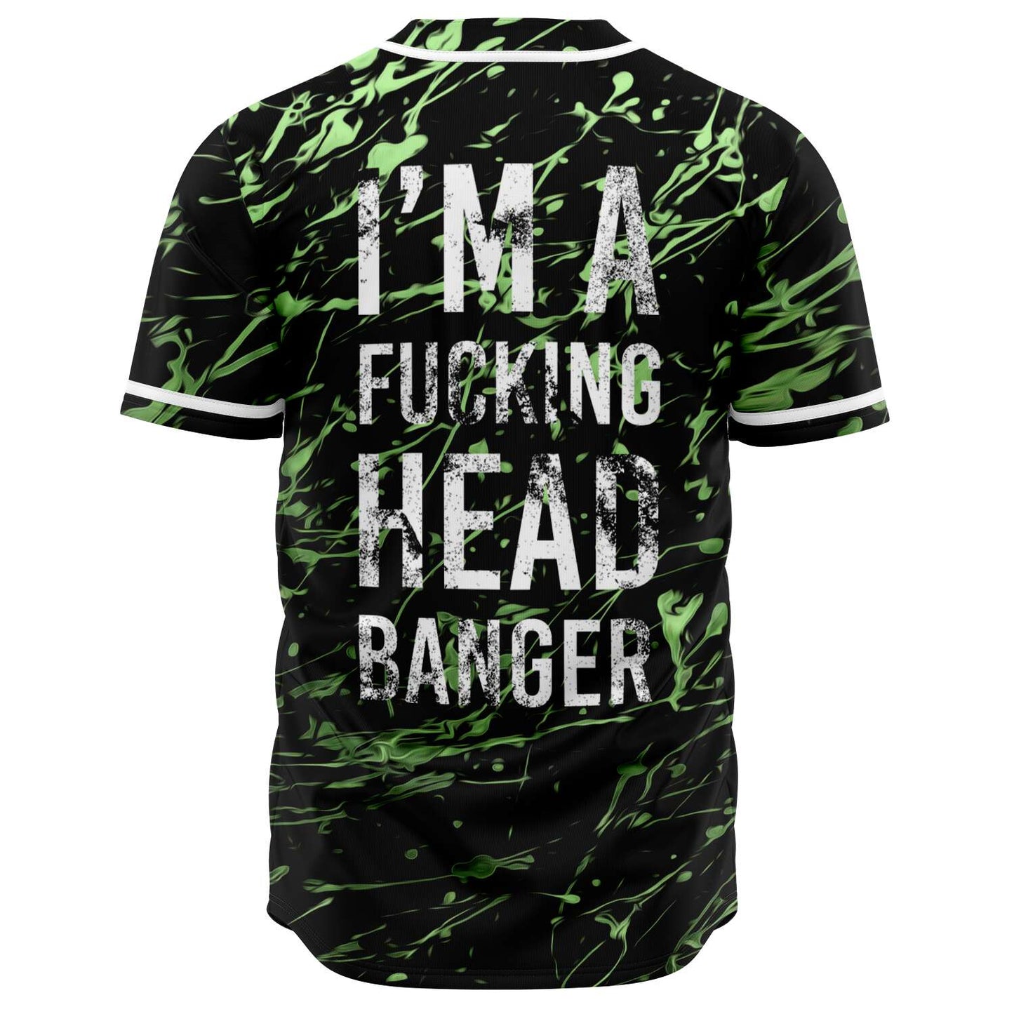 I'm a fucking head banger jersey (Excision)