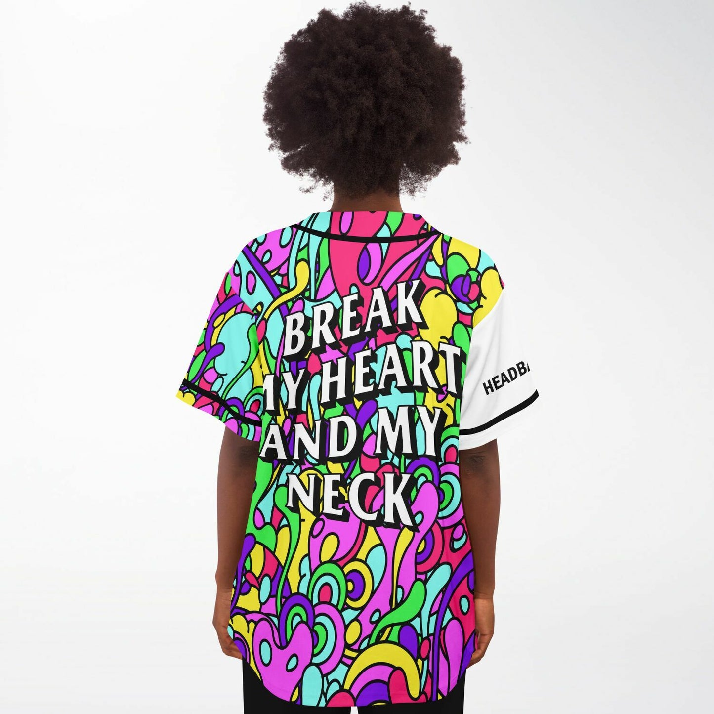 Break my heatt and my neck baseball jersey