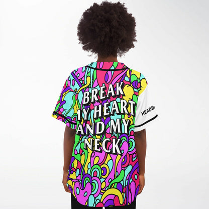 Break my heatt and my neck baseball jersey