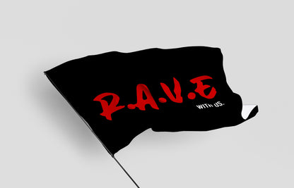 RAVE WITH US FLAG