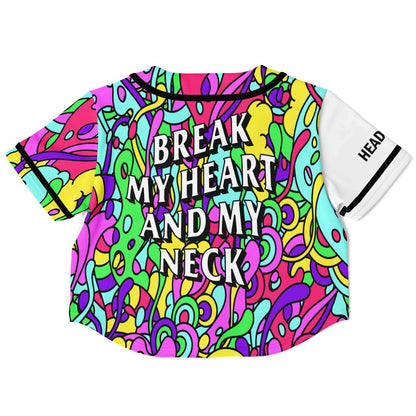 Break my heatt and my neck