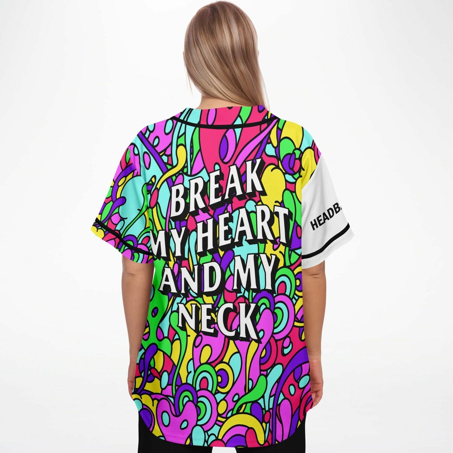 Break my heatt and my neck baseball jersey