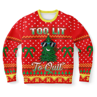 Too lit to quit