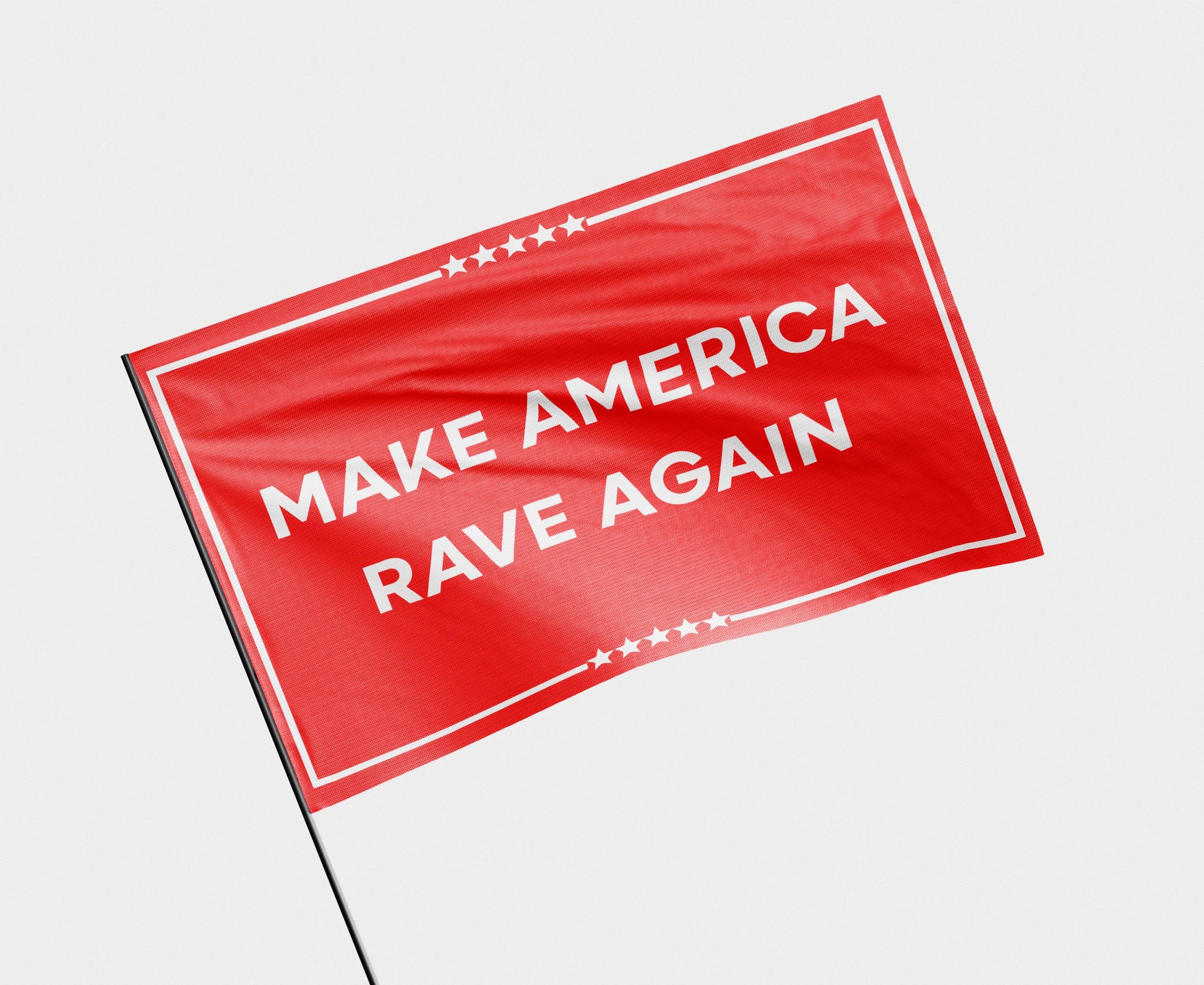 MAKE AMERICA RAVE AGAIN FLAG