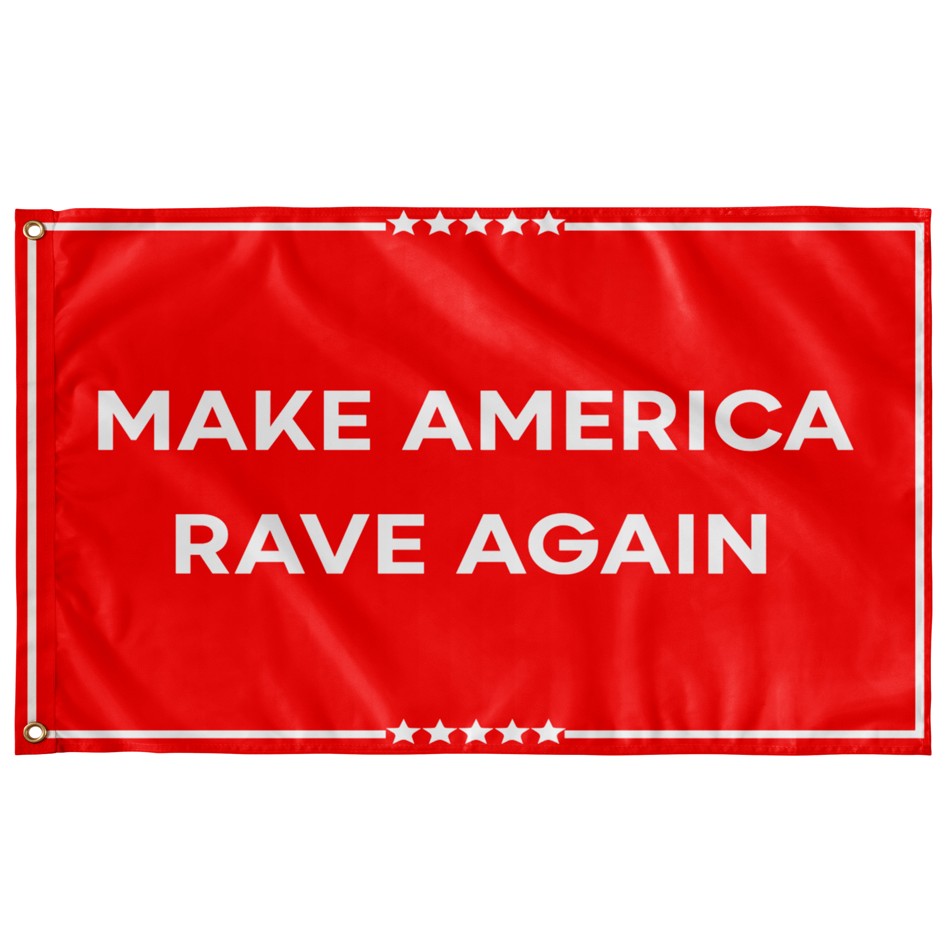 MAKE AMERICA RAVE AGAIN FLAG