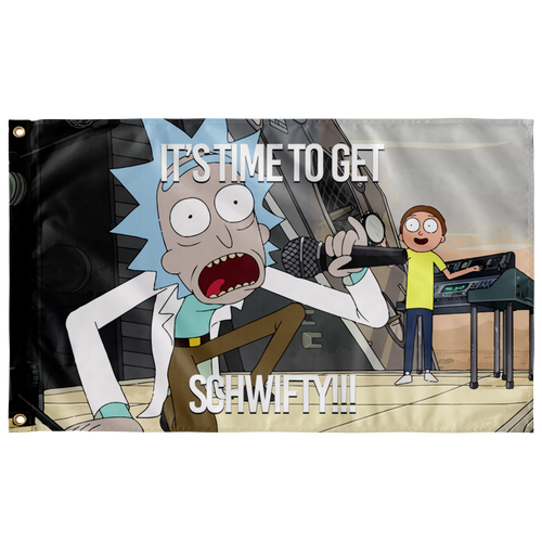 it's time to get schwifty flag